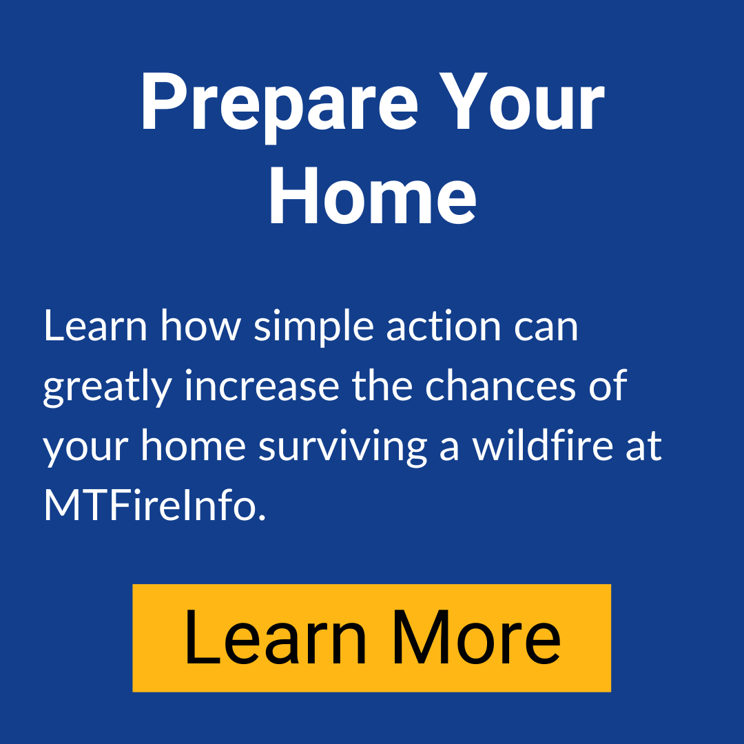 Visit home preparedness information at MtFireInfo